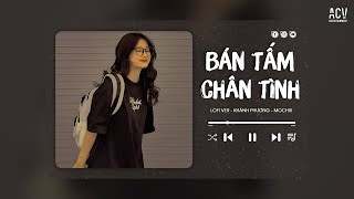 Qua đêm nay ngày mai chia tay em phải lấy chồng Bán Tấm Chân Tình Lofi  Khánh Phương x Mochiii [upl. by Eirak435]