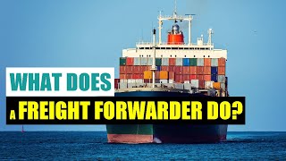 What Does A Freight Forwarder Do [upl. by Cerallua]