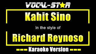 Kahit Sino Karaoke  Richard Reynoso Karaoke Version [upl. by Gunther]