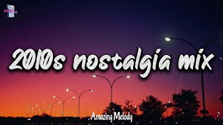 2010s roadtrip mix nostalgia playlist [upl. by Nylkcaj973]