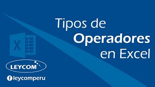 Operadores aritméticos de comparación y concatenación en Excel [upl. by Assiral]