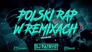 ❌💣POLSKI RAP W REMIXACH 2024 💛VOL42 💣❌😍LUTY 2024 😍⚡💥 DJ PATRYŚ 💥⚡ [upl. by Martell]