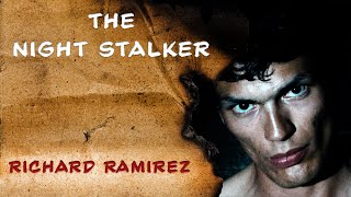 Serial Killer Documentary Richard Ramirez The Night Stalker [upl. by Salohci]