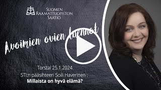 Avoimet ovet Millaista on hyvä elämä [upl. by Walston]