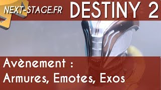 Destiny 2  Avènement  Emotes Armures amp Exotiques [upl. by Alioz]