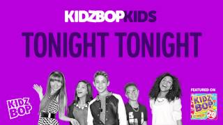 KIDZ BOP Kids  Tonight Tonight KIDZ BOP 20 [upl. by Harcourt]