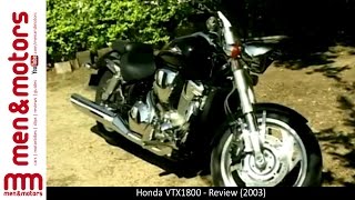 Honda VTX1800  Review 2003 [upl. by Eecak]