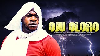 OJU OLORO  TRENDING LATEST NEW RELEASE YORUBA MOVIE STARRING ODUNLADE ADEKOLA [upl. by Aiksa]