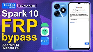 Tecno Spark 10 KI5q Bypass FRP Android 13 Without PC [upl. by Cathrin396]