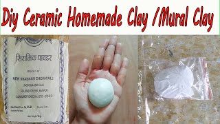 Diy  How to make Ceramic Clay at home  Homemade Clay Tutorial ceramic lay recipe [upl. by Rotkiv]