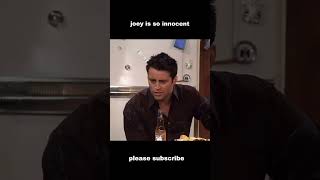 Poor Joey has been scammed 57 times 😂 friends movie shorts joey [upl. by Whatley]