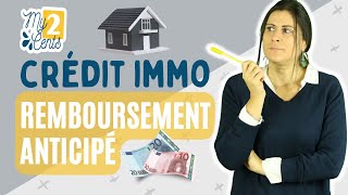 Rembourser son crédit immobilier ou pas [upl. by Schilling55]