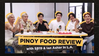 PINOY FOOD REVIEW with SB19 and IAN ASHER in LA [upl. by Geldens737]