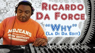 Why La Di Da Edit  Ricardo Da Force [upl. by Atiuqiram249]