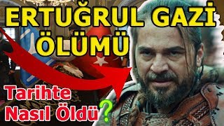 ERTUĞRUL GAZİ TARİHTE NASIL ÖLDÜ KURULUŞ OSMAN 4 [upl. by Darnell772]