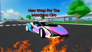 New Wrap For The Macchina Ciro In Car Dealership Tycoon🔥 [upl. by Allekram]