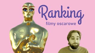 Oscary  Najlepszy Film  ranking nominowanych [upl. by Nanny958]