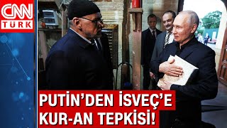 Putinden İsveçe Kuran göndermesi Rus Lider Putin quotBizim ülkemizde suçturquot [upl. by Jocko]