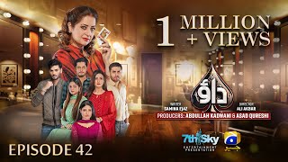 Dao Episode 42  Eng Sub  Atiqa Odho  Haroon Shahid  Kiran Haq  19th April 2024  HAR PAL GEO [upl. by Elhsa]