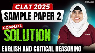 CLAT 2025 Sample Paper 2 Complete Solution for English Language amp Critical Reasoning [upl. by Lalla]