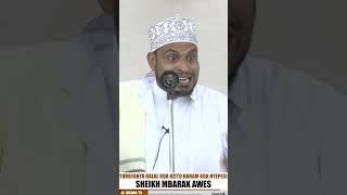 TUMEFANYA HALAL KUA NZITO HARAM KUA NYEPESI  SHEIKH MBARAK AWES [upl. by Lamphere]