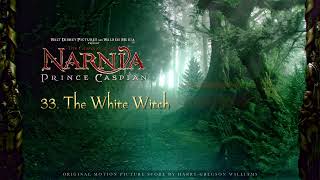 The Chronicles of Narnia Prince Caspian Extended Soundtrack  33 The White Witch [upl. by Baily]