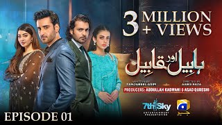 Habil Aur Qabil Episode 01  Eng Sub  Aagha Ali  Yashma Gill  Asad Siddiqui  7th June 2024 [upl. by Imaj]