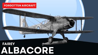 Fairey Albacore The Under Appreciated Slow Poke [upl. by Rialb]