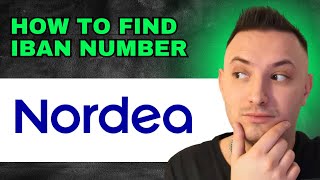 How To Find IBAN Number In Nordea Bank 2024  QUICK GUIDE [upl. by Eneleahs]