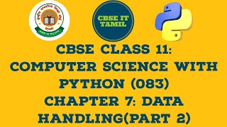 CBSE CLASS 11 Computer Science with Python 083 Chapter 7 Data Handling Part 2 [upl. by Gabby]