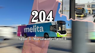 Malta Bus Route 204（Sptar 3MarsaskalaSptar 1）Round Trip 8x speed POV [upl. by Enisaj]