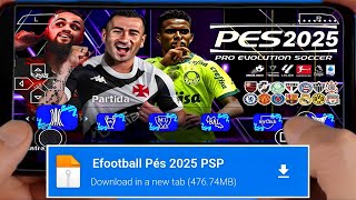 NOVO PÉS 2024 PSP 100 ATUALIZADO eFOOTBALL LITE P ANDROID BRASILEIRÃO A BCD  CÂMERA DE PS4✅ [upl. by Golanka]