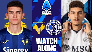 HELLAS VERONA VS NAPOLI SERIE A LIVE STREAM amp WATCH ALONG [upl. by Sammy]