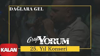 Grup Yorum  Dağlara Gel  Live Concert © 2010 Kalan Müzik [upl. by Ynove386]