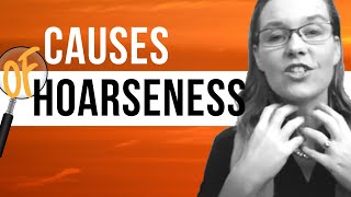 Why Is My Voice Hoarse Causes of Hoarseness of Voice [upl. by Sirovart]