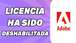 Esta Aplicación de Adobe Sin Licencia Ha Sido Deshabilitada Solucion 2024 [upl. by Saihtam396]