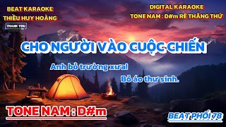 Karaoke Cho Người Vào Cuộc Chiến Tone Nam 78 [upl. by Sidoma]