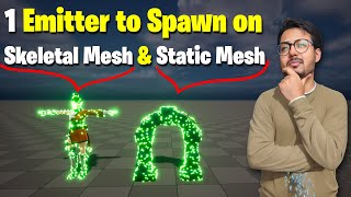 1 Emitter to Spawn on Static Mesh amp Skeletal Mesh Unreal Engine 54 Niagara Tutorial [upl. by Love468]