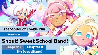 Cookie Run Ovenbreak  Sweet School Band  Chapter 2 The Debut Stage [upl. by Dean]