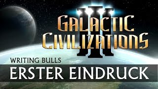 Erster Eindruck Galactic Civilizations III [upl. by Nowyt]