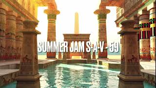 Summer Jam SAV  59 [upl. by Koffler908]