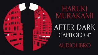 After Dark  Haruki Murakami  Capitolo 4 [upl. by Krug]