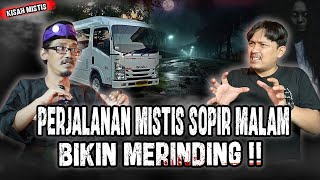 AKHIRNYA BISA UNDANG NARSUM INIKISAH MISTIS SOPIR MALAM BIKIN MERINDING [upl. by Kelleher]