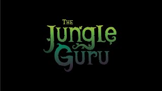 The Jungle Guru [upl. by Ike]