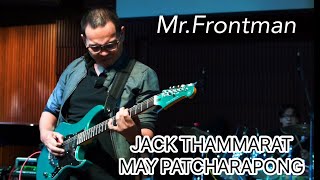 “Mr Frontman” MAY PATCHARAPONG BAND amp JACK THAMMARAT Live At BSRU [upl. by Rachel]