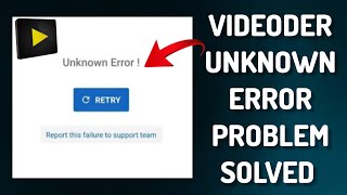 How To Solve Videoder App quotUnknown Errorquot Problem  Rsha26 Solutions [upl. by Ralston182]