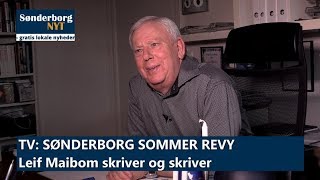 Sønderborg Sommer Revy Leif Maibom skriver og skriver [upl. by Jen785]