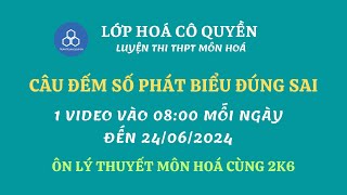 Số phát biểu đúng sai  Đề sở Hoà Bình lần 1 năm 2024  Video 2 [upl. by Meneau47]