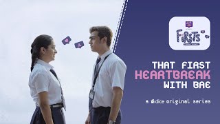 Dice Media  Firsts Web Series  S01E2124 That First Heartbreak with Bae Part 6 [upl. by Htennaj]