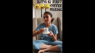 Rutvi ki First coffee making [upl. by Gnek298]